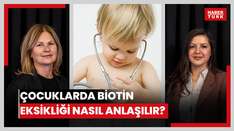 Çocuklarda biotin eksikliği nasıl anlaşılır?